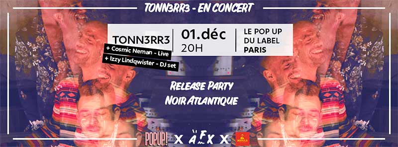 Tonn3rr3 - Pop Up du Label - 01.12.22