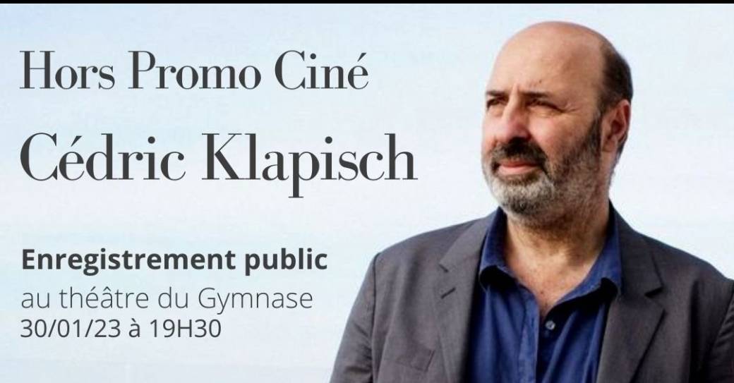 Hors Promo Ciné-Cédric Klapisch