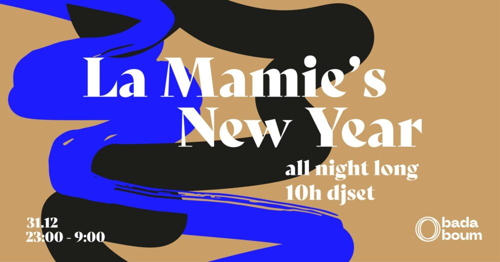 NYE 2023 — La Mamie's all night long