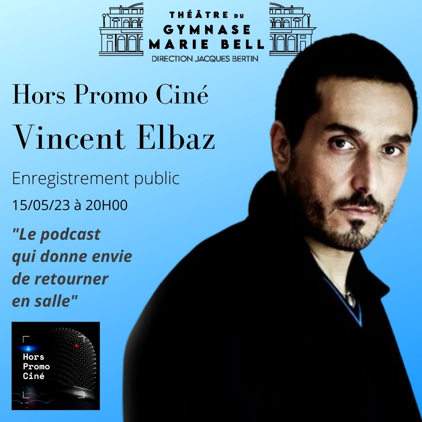 Hors Promo Ciné-Vincent Elbaz