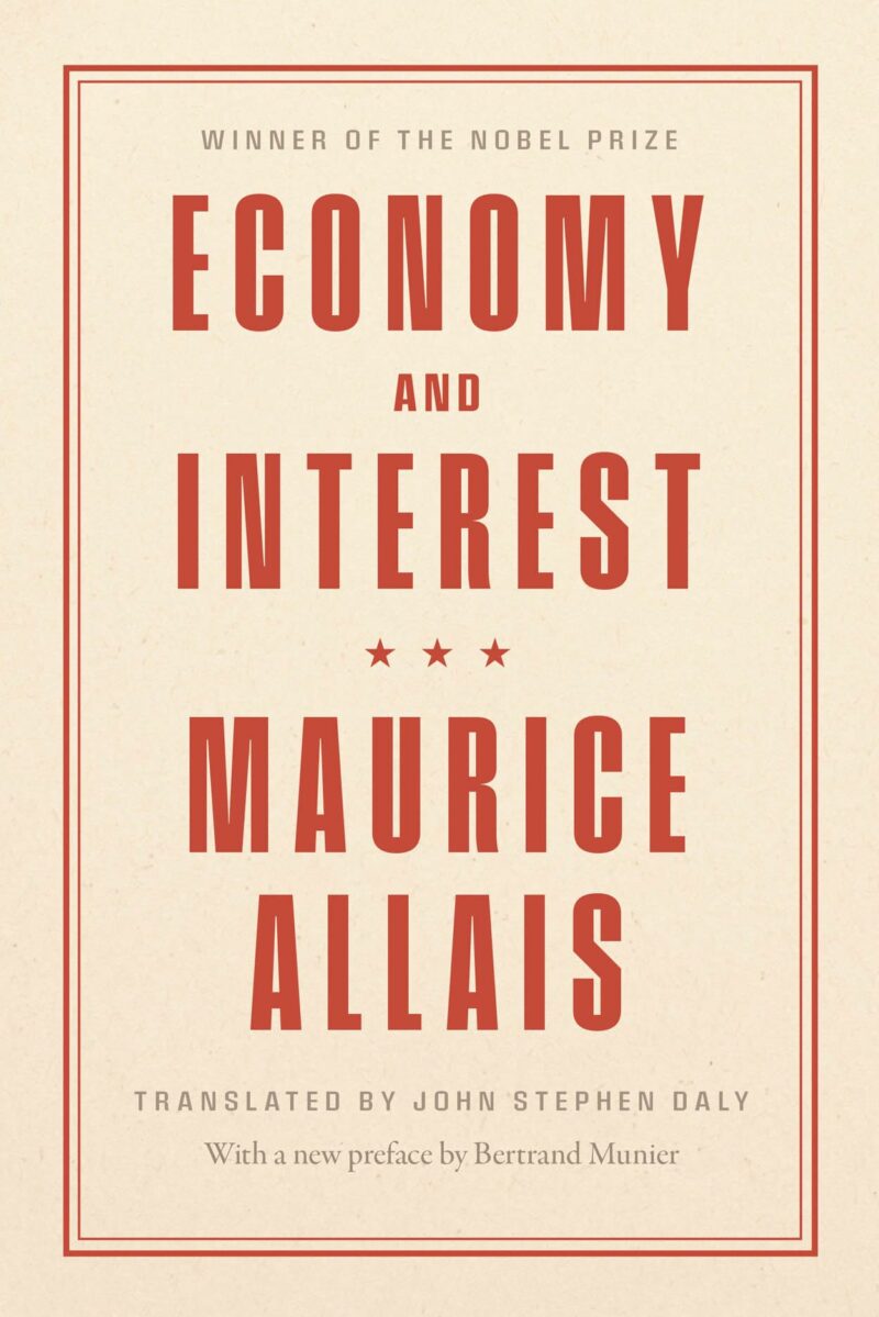 Présentation de l'édition américaine de l'ouvrage de Maurice Allais : Economie et Intérêt